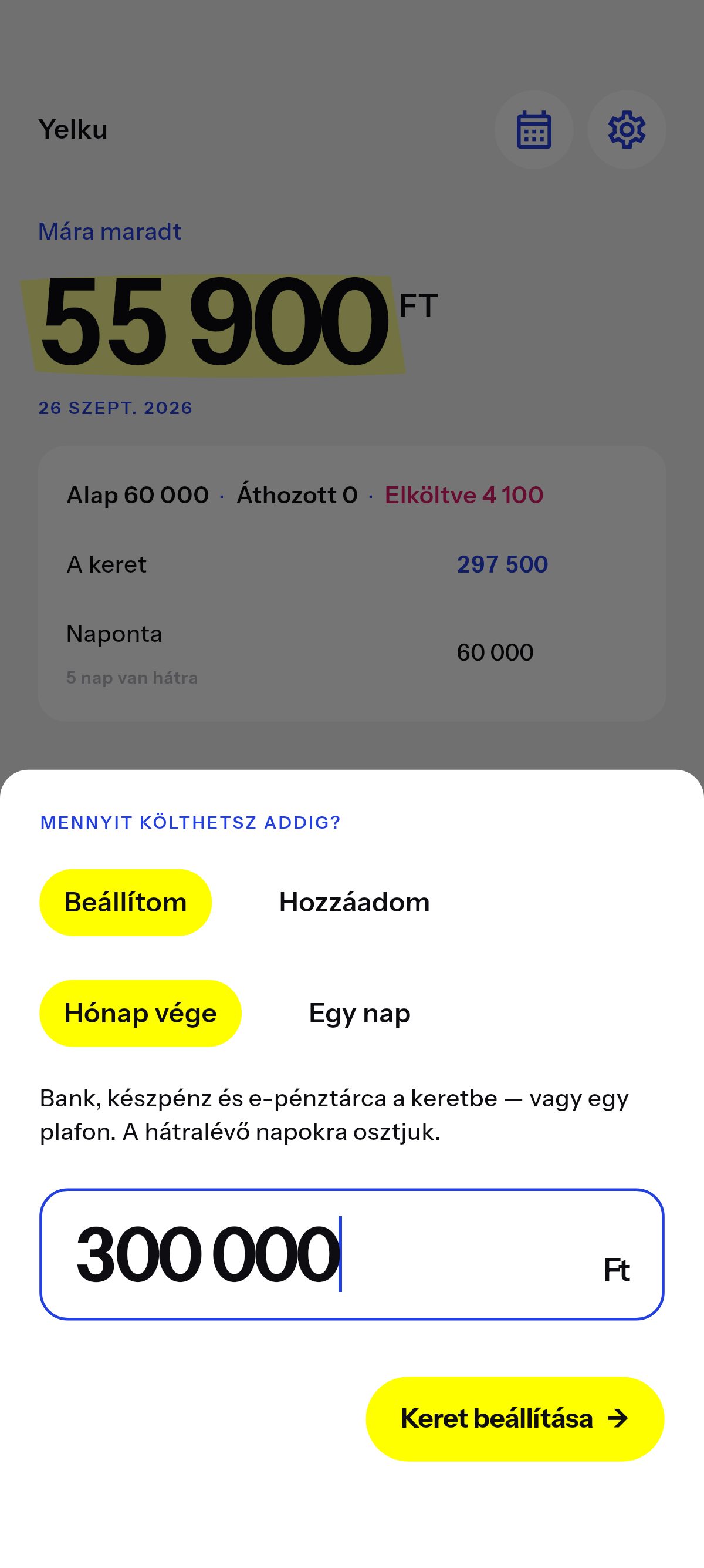 Amit a választott dátumig elkölthetsz.