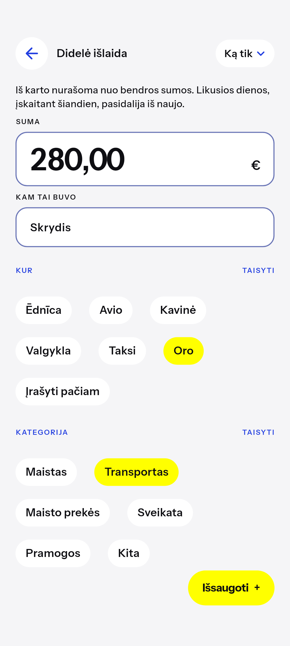 Kas neeilinis, nurašoma nuo bendros sumos iš karto.