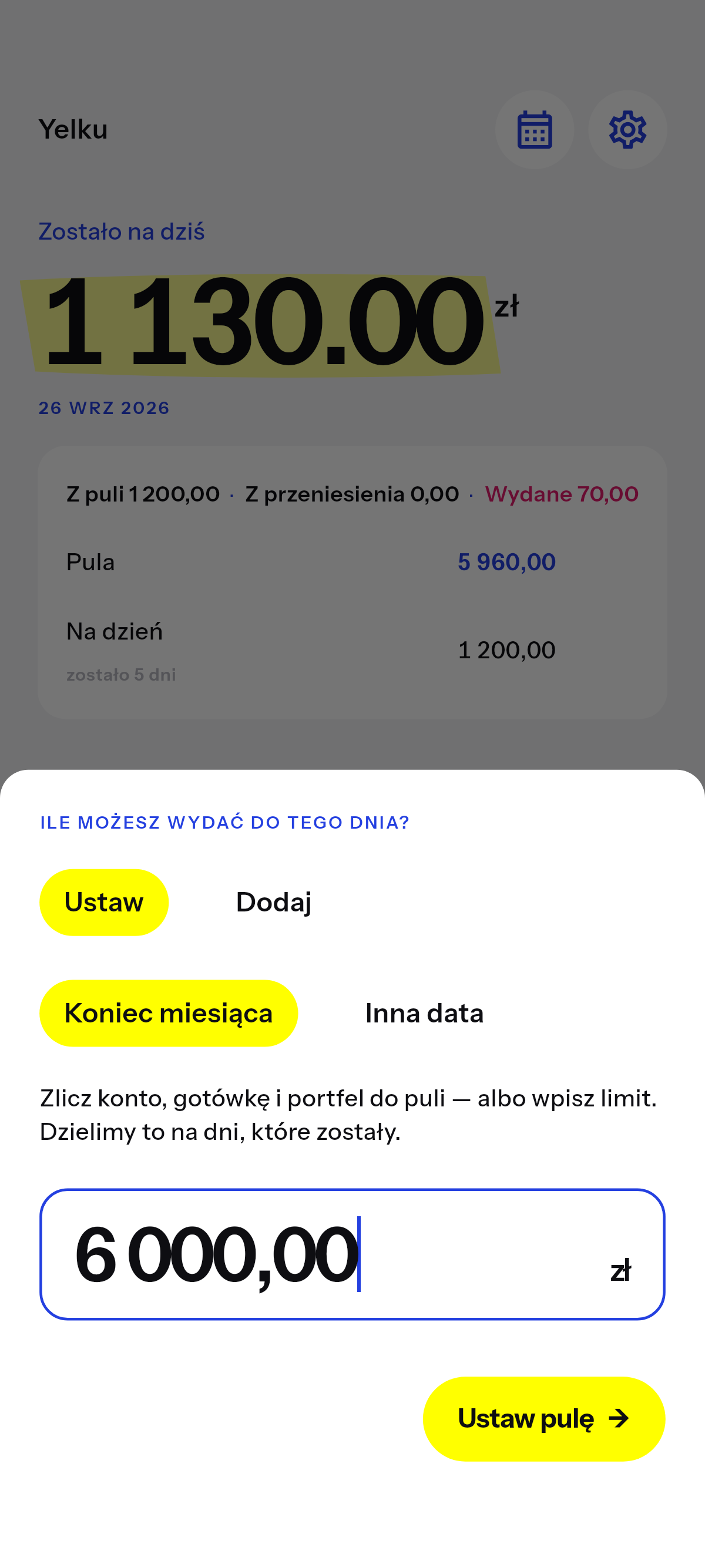 Ile możesz wydać do daty, którą wybierzesz.