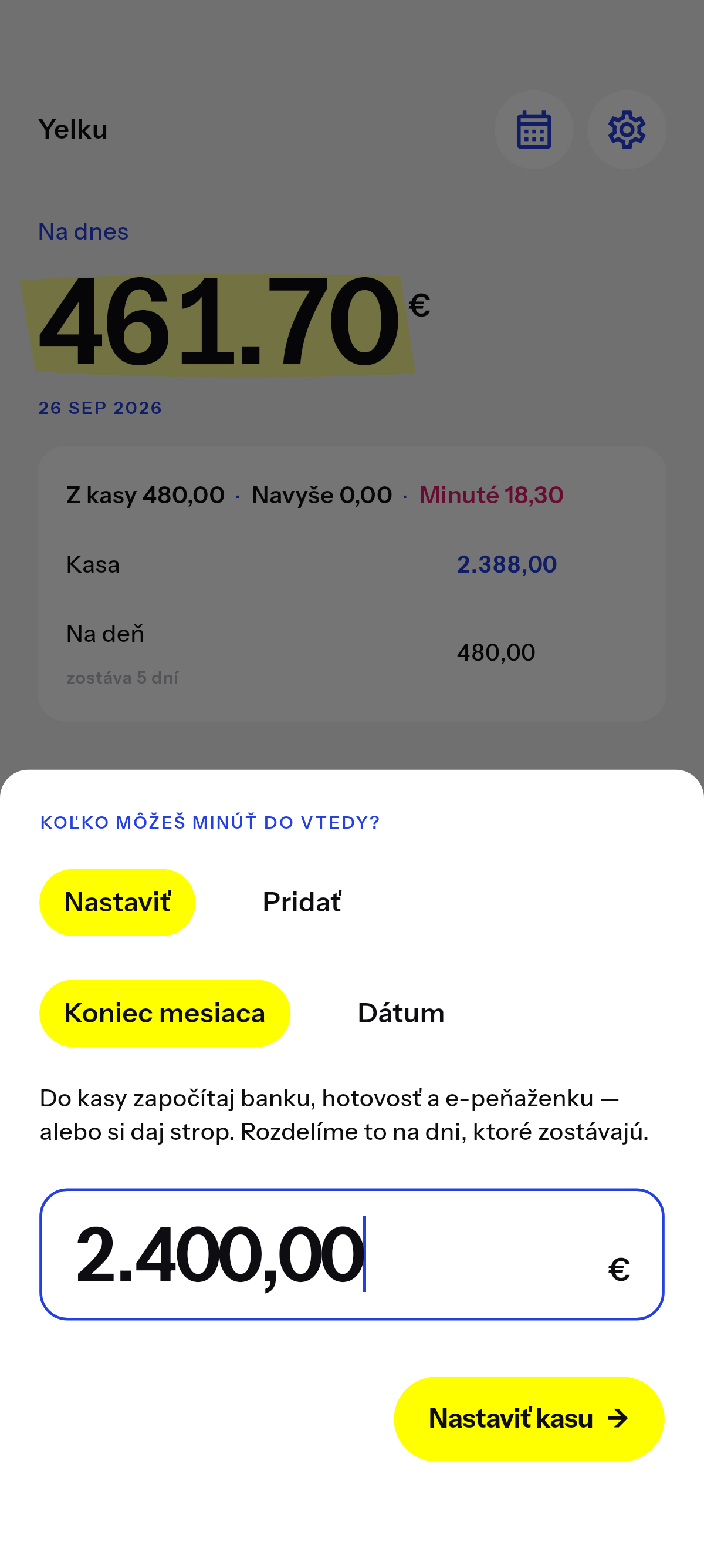 Čo môžeš minúť do dátumu, ktorý si vyberieš.